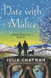 Date with Malice: A Samson and Delilah Mystery by Julia Chapman: New