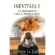 Inevitable: A Celebration of LIFE, LABOR, LOVE