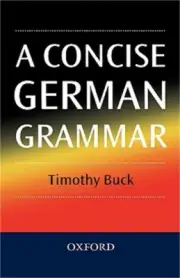 A Concise German Grammar (Paperback or Softback)