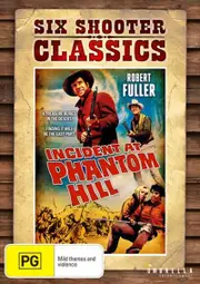Incident At Phantom Hill - Six Shooter Classics DVD