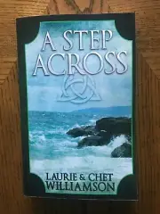A STEP ACROSS by Laurie & Chet Williamson inscribed to YOU: 1st ed. new