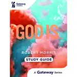GOD IS...: STUDY GUIDE