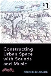 在飛比找三民網路書店優惠-Constructing Urban Space With 