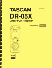Tascam DR-05X Linear PCM Recorder OWNER'S MANUAL