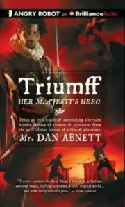 Triumff: Her Majesty's Hero by Abnett, Dan in New