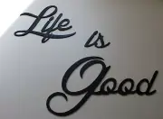 Life is Good Metal Wall Art Accents Black Satin Finish - Size varies