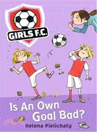 在飛比找三民網路書店優惠-Girls FC 4: Is An Own Goal Bad