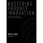 MASTERING PRODUCT INNOVATION: THE ULTIMATE GUIDE FOR SUCCESSFUL DESIGN