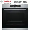 【康廚】德國BOSCH－HBG656BS1☆60CM☆4D熱風嵌入式烤箱☆自清功能☆不鏽鋼色☆免費運送