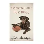 ESSENTIAL OILS FOR DOGS