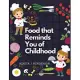 Recipes that Reminds You of Childhood: Complete Cookbook Recipes