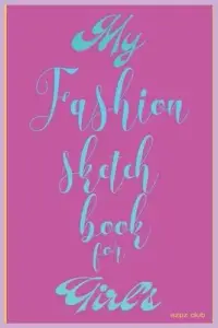 在飛比找博客來優惠-Fashion Sketch Book for Girl’’