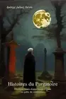 Histoires du Purgatoire: Histoires vraies d'apparitions d'?mes en qu?te de r?dem