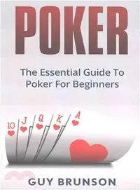 在飛比找三民網路書店優惠-Poker ― The Essential Guide to