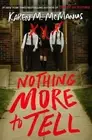 Nothing More to Tell by Karen M. McManus (2022, Paperback)