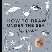 Under the Sea: How to Draw Books for Kids with Dolphins, Mermaids, and Ocean Animals (Easter Basket Stuffers for Kids) (Mini)