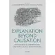 Explanation Beyond Causation: Philosophical Perspectives on Non-Causal Explanations