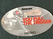 Aimpoint "You Pull The Trigger" Decal Sticker