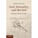 GOD, SEXUALITY, AND THE SELF