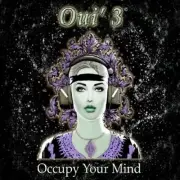 Oui'3, Occupy Your Mind,New,