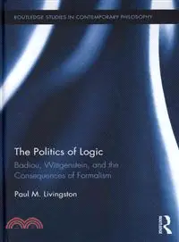 在飛比找三民網路書店優惠-The Politics of Logic：Badiou, 