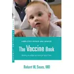 THE VACCINE BOOK: MAKING THE RIGHT DECISION FOR YOUR CHILD