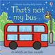 That's Not My Bus (觸摸硬頁書)