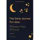 The Daily Journal For Men: 365 Questions To Deepen Self-Awareness