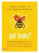 Got Teens? ─ The Doctor Moms' Guide to Sexuality, Social Media and Other Adolescent Realities