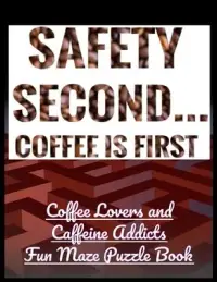 在飛比找博客來優惠-Safety Second Coffee is First: