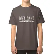 ANY BAND - With Mike Patton In It T-shirt