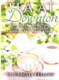 在飛比找三民網路書店優惠-Tea at Downton ─ Afternoon Tea