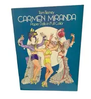 Carmen Miranda Paper Dolls In Full Color By Tom Tierney