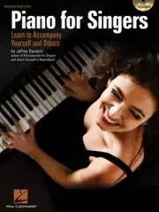 Piano for Singers Learn to Accompany Yourself and Others Keyboard Book 000311771