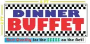DINNER BUFFET All Weather Banner Sign Full Color ALL YOU CAN EAT Resturant