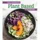 The Complete Plant Based Cookbook: Easy, Wholesome Recipes Packed with Powerful Plants