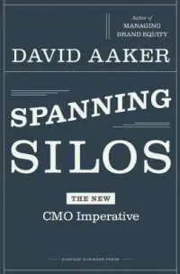 在飛比找博客來優惠-Spanning Silos: The New CMO Im