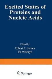 Excited States of Proteins and Nucleic Acids by Robert Steiner (English) Paperba