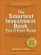The Smartest Investment Book You'll Ever Read ─ The Proven Way to Beat the "Pros" and Take Control of Your Financial Future