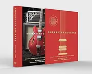 Superstar Guitars: Explore the guitars that changed music forever