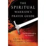 THE SPIRITUAL WARRIOR’S PRAYER GUIDE
