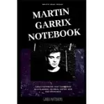 MARTIN GARRIX NOTEBOOK: GREAT NOTEBOOK FOR SCHOOL OR AS A DIARY, LINED WITH MORE THAN 100 PAGES. NOTEBOOK THAT CAN SERVE AS A PLANNER, JOURNAL