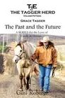 The Tagger Herd- The Past and the Future: Grace Tagger by Gini Roberge (English)