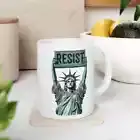 Anti-Trump Mug | Statue of Liberty RESIST Protest Mug | Stand for Justice & Equa