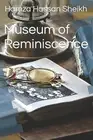 Museum of Reminiscence by Hamza Hassan Sheikh Paperback Book