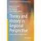 Theory and History in Regional Perspective: Essays in Honor of Yasuhiro Sakai