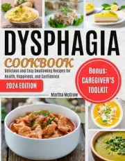 McGrew - Dysphagia Cookbook Delicious and Easy Swallowing Recipes for - J555z