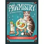 PAWMISTRY: UNLOCKING THE SECRETS OF THE UNIVERSE WITH CATS