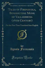 Tales of Firenzuola, Benedictine Monk of Vallambrosa (16th Century)