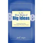 THE LITTLE BLUE BOOK OF BIG IDEAS: CREATING YOUR OWN CHILD ABUSE PREVENTION PROJECTS